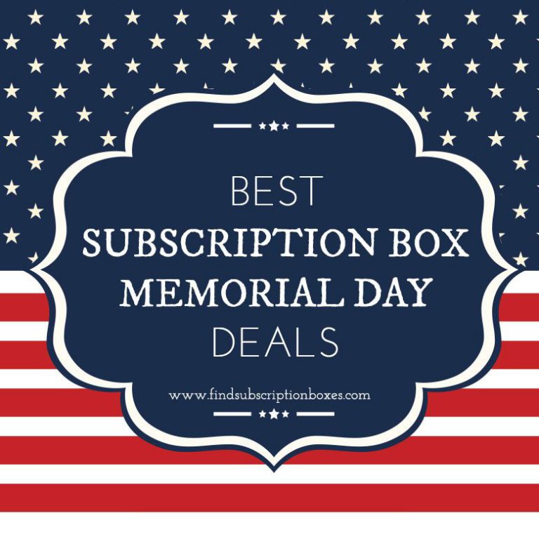Memorial Day Subscription Box Deals & Savings Find Subscription Boxes